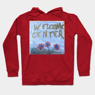 Welcome center Hoodie